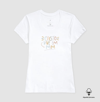 Camiseta algodão peruano Cristo Vive em Mim