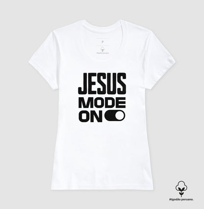 Camiseta algodão peruano Jesus Mode On