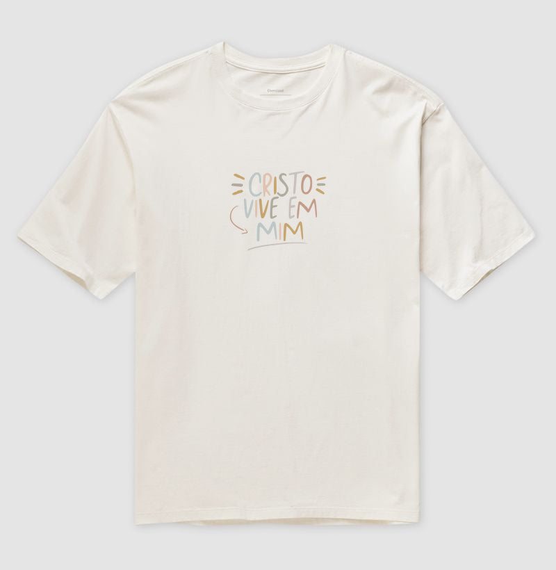 Camiseta oversized Cristo Vive em Mim