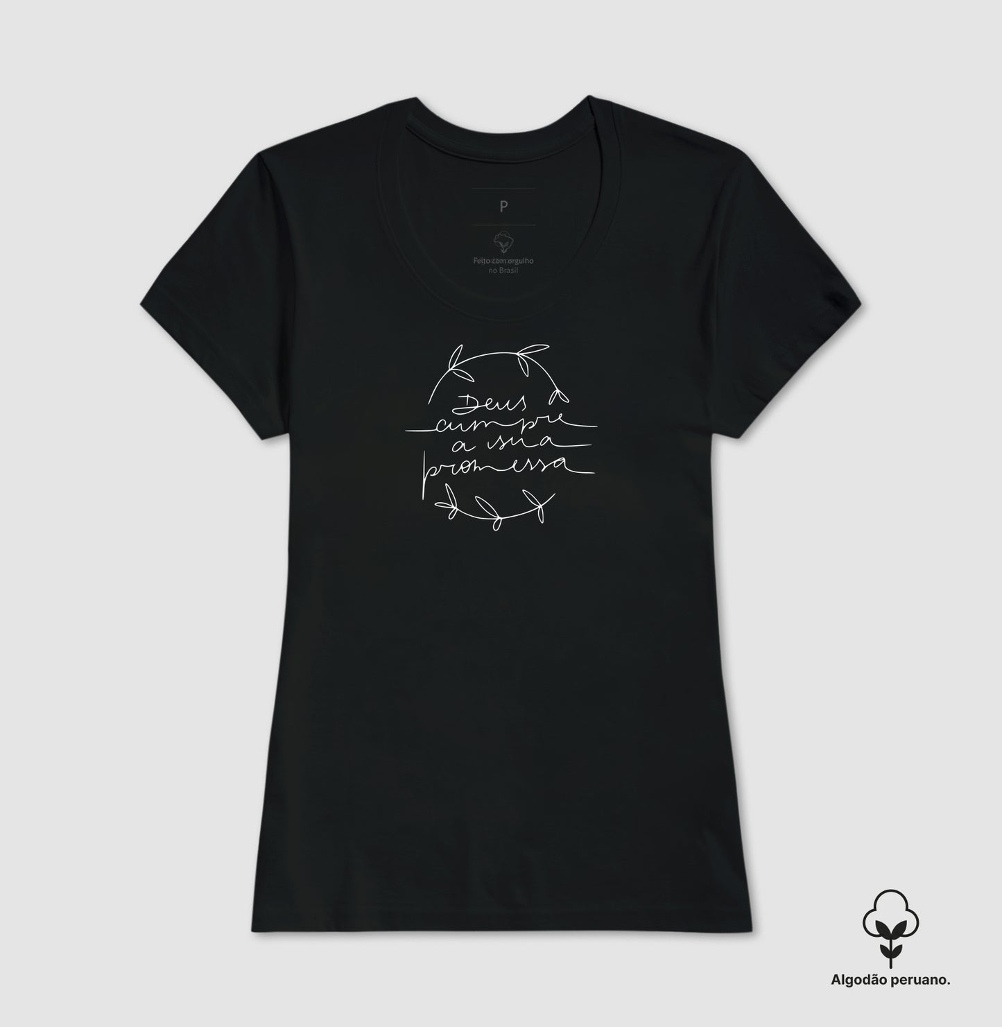 Camiseta algodão peruano Deus Cumpre