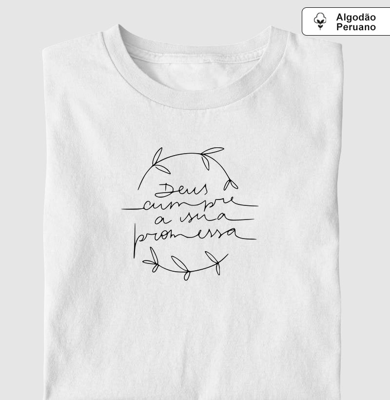 Camiseta algodão peruano Deus Cumpre