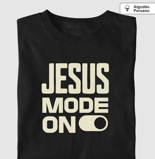 Camiseta algodão peruano Jesus Mode On